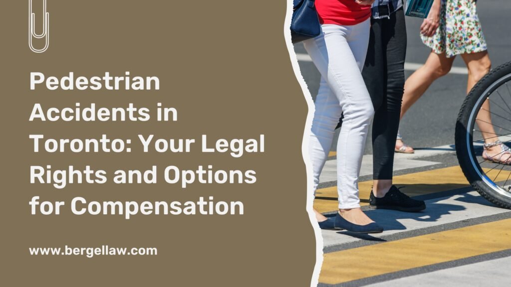 Pedestrian accidents main image pedestrian accidents in toronto: your legal rights and options for compensation bergel magence llp 1