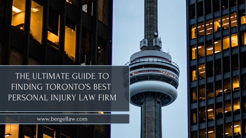 The Ultimate Guide to Finding the Best Injury Lawyer in Toronto